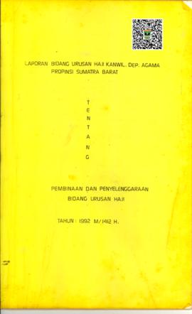 Cover Laporan Penyelenggaraan Bimbingan Urusan Haji Propinsi Sumatera Barat Tahun 1992 M / 1412 H