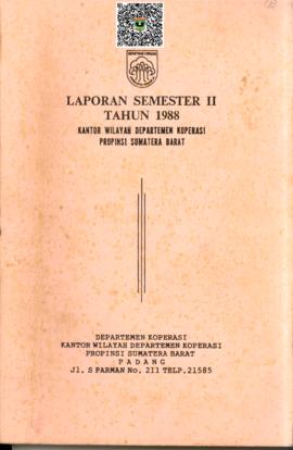 Laporan Tahunan Semester II Kantor Wilayah Separtemen Koperasi Provinsi Sumatera Barat Tahun 1988